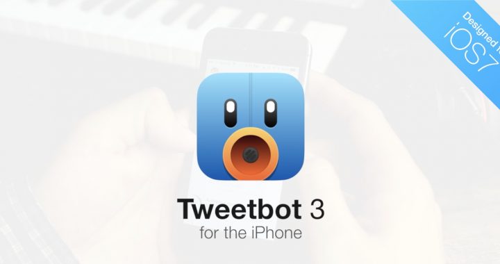 App-Tipp: Tweetbot 3 für iPhone und iPod touch