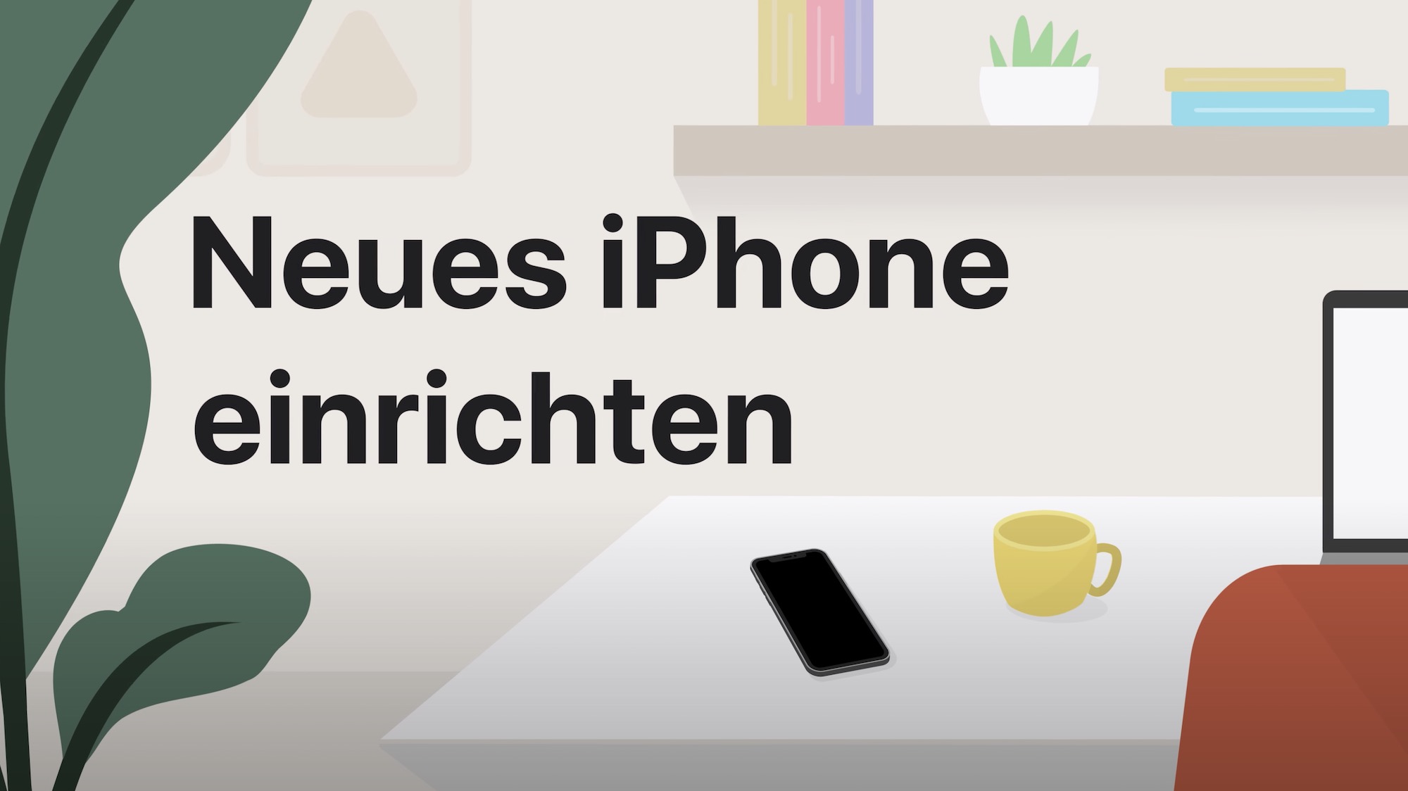 Apple Hilfevideos – Neues iPhone einrichten